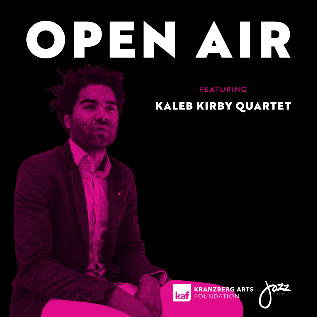 Open Air ft. Kaleb Kirby Quartet
