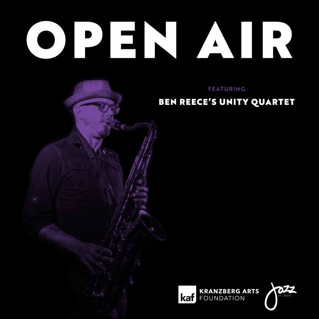 Open Air ft. Ben Reece's Unity Quartet